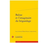 Balzac Et L'imaginaire Du Brigandage
