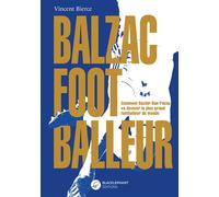 Balzac footballeur Comment Bachir Ben Pacha va devenir le plus grand footballeur du monde - Vincent Bierce - Blacklephant - broché - Roman