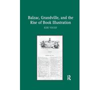 Balzac, Grandville, and the Rise of Book Illustration