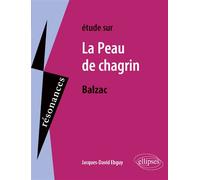 Balzac, La Peau de chagrin Epreuves de Français - Jacques-David Ebguy - Ellipses - broché - Scolaire / Universitaire