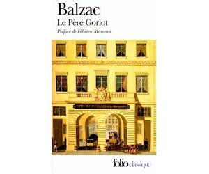 Balzac, Le Pere Goriot (Folio (Gallimard)) by Marceau, Felicien (1973) Mass Market Paperback