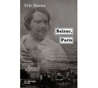 Balzac, Paris - Éric Hazan - La Fabrique Eds - broché - Biographie