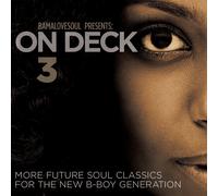 BAMALOVESOUL PRESENTS ON DECK 3 CD NEUF