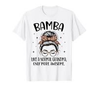 Bamba comme Une Grand-mère Normale, Une fête des mères Encore Plus géniale T-Shirt