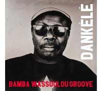 Bamba Wassoulou Groove - Dankele [Vinyl]