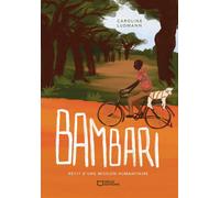 Bambari - Récit d'une mission humanitaire - Caroline Ludmann - Hello - broché - Récit