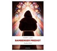 Bamberger Predigt Mord, Kabarett und politische Intrigen. Ein Fall für Kultkommissar Horst Müller - Franken Krimi - Harry Luck - Emons Verlag - ebook (ePub) - Livre