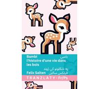 Bambi / بامبي - l'histoire d'une vie dans les bois / په ځنګلونو کې ژوند: Tranzlaty Français پښتو