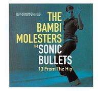 Bambi Molesters - Sonic Bullets [Import]