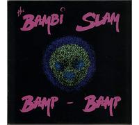 Bambi Slam, The - Bamp Bamp