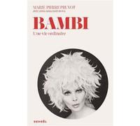 Marie-Pierre Pruvot – Bambi, une vie ordinaire – Broché