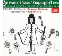 Bambini Di Praga Choir, Hradist - Singing of Love by Bambini Di Praga Choir, Hradist (2001-09-25)