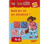 Bambinolük. Bald Bin Ich Ein Schulkind 1