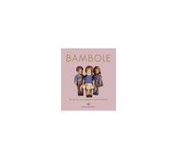 Bambole. Storie Di Una Passione Senza Tempo