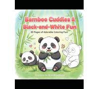 Bamboo Cuddles & Black-and-White Fun Panda coloring book