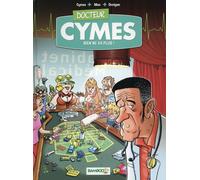 BAMBOO Docteur Cymes tome 2 - Rien ne va plus