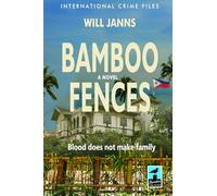 Bamboo Fences: Blood does not make family