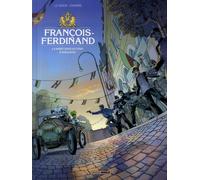 BAMBOO François Ferdinand - La mort vous attend à Sarajevo