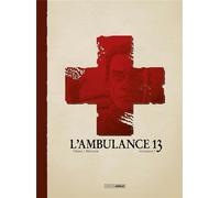 Bamboo L'ambulance 13 - édition luxe tome 9