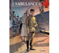 L'Ambulance 13 - cycle 4 (vol. 02/2): D'un Enfer, L'autre