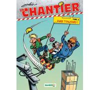 Bamboo Le Chantier Tome 2 ; ...dure Toujours !