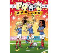 Bamboo Les foot maniacs tome 17