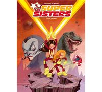 BAMBOO Les Super Sisters tome 1 (nouvelle édition 2015)