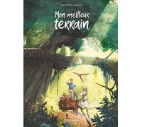 Mon meilleur terrain - histoire complète