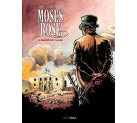 BAMBOO Moses Rose tome 1 - La balade de l'Alamo