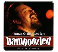 Omar & the Howlers - Bamboozled [Import]