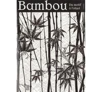 Bambou du motif à l'objet - Béatrice Quette - Arts Decoratifs Mad - broché - Jeux livres objets