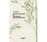Bambou solitaire - Jin Siyan - Okno Editions - broché - Guide
