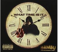 Bambu the Necessary Poet - What Time is It