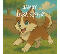 BAMBY LOBA SISTER