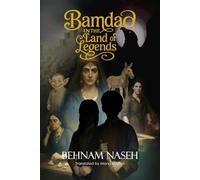 Bamdad in the land of legends