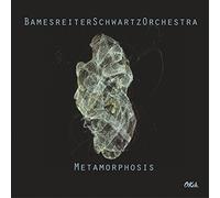 Bamesreiterschwartzorchestra - Metamorphosis [Import]
