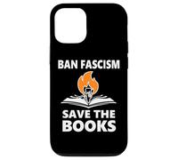 Ban Fascism Save The Books Hands Off Resist Fascism is Bad Coque pour iPhone 12/12 Pro