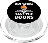 Ban Fascism Save The Books Hands Off Resist Fascism is Bad PopSockets PopGrip pour MagSafe