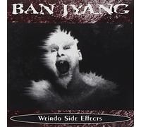 Ban Jyang - Weirdo Side Effects [Import]