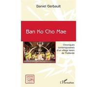 Ban Ko Cho Mae Daniel Gerbault (Auteur)