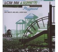 Ban, Lucian & Asymmetry - Playground [Import]