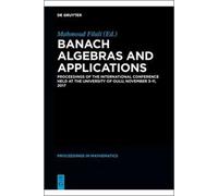 Banach Algebras And Applications