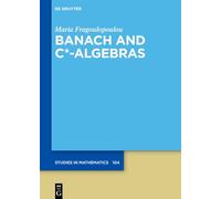 Banach and C*-Algebras