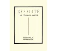 Banalité - Léon-Paul Fargue - Gallimard - relié - Lettres