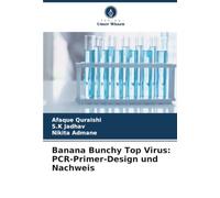 Banana Bunchy Top Virus: PCR-Primer-Design und Nachweis