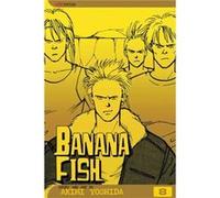 Banana Fish Vol. 8 by Akimi Yoshida Akimi Yoshida (Auteur)