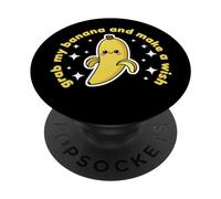 Banana Lover Cute Kawaii Funny Grab My Banana Make a Wish PopSockets PopGrip Adhésif