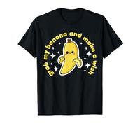 Banana Lover Cute Kawaii Funny Grab My Banana Make a Wish T-Shirt