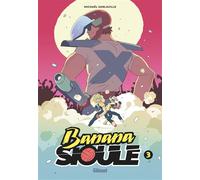 Michaël Sanlaville – Banana Sioule – Tome 03 : Le X – Cartonné