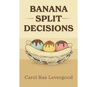 Banana Split Decision